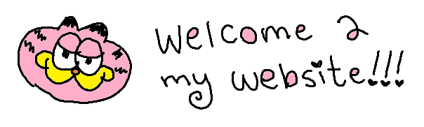 animated gif with a drawing of garfield the cat, and the text 'welcome to my website!'
