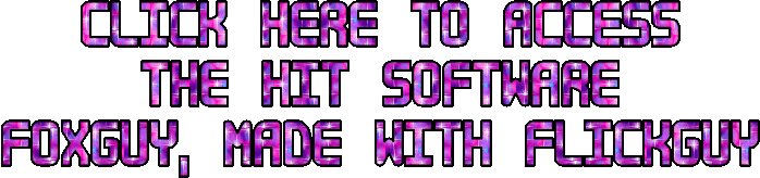 sparkly gif of text reading 'click here to access the hit software foxguy, made with flickguy'